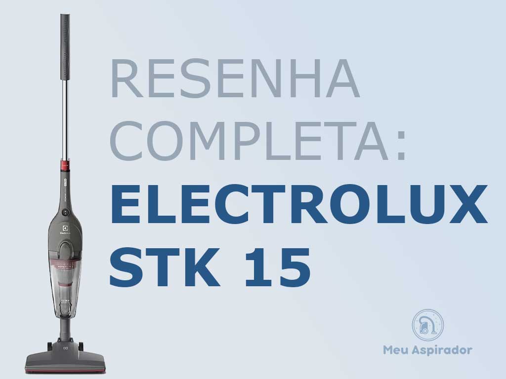 Aspirador Vertical Electrolux STK 15: Resenha completa