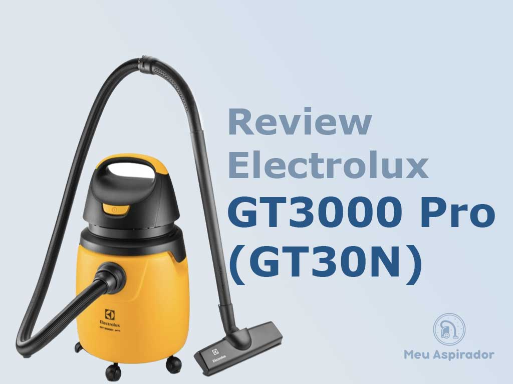 Electrolux GT3000 Pro: Resenha Completa